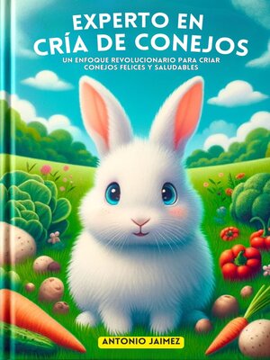 cover image of Experto en Cría de Conejos